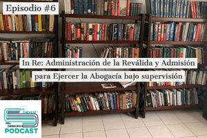 In Re: Administración de la Reválida...