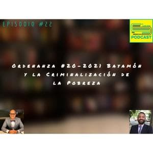 Ordenanza #20-2021 Bayamón y la Criminalización de la Pobreza